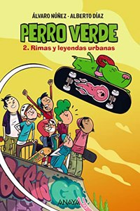 Perro verde 2: Rimas y leyendas urbanas