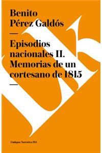 Episodios nacionales II: Memorias de un cortesano de 1815