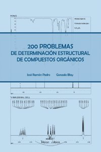 200 Problemas de Determinacion Estructural de Compuestos Organicos