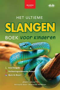Het ultieme slangen boek voor kinderen