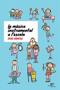 La Musica Instrumental a L'escola
