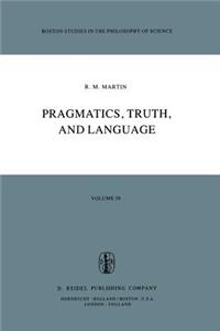 Pragmatics, Truth, and Language