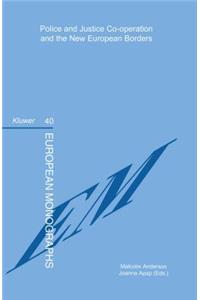 Police and Justice Co-operation and the New European Borders