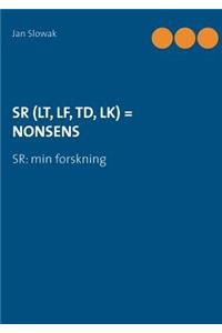 Sr (Lt, Lf, Td, Lk) = Nonsens