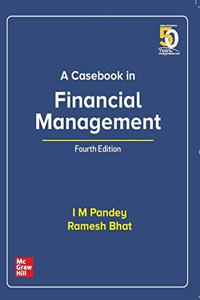 A Casebook In Financial Management | Fourth Edition