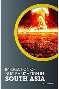 Implication of Nuclearization in South Asia