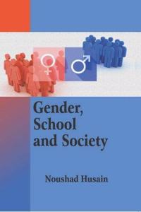 GENDER, SCHOOL AND SOCIETY