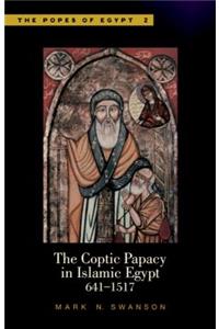 The Coptic Papacy in Islamic Egypt, 641-1517