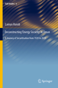 Deconstructing 'Energy Security' in Oman