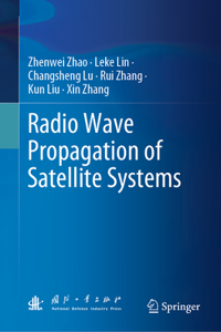 Radio Wave Propagation of Satellite Systems