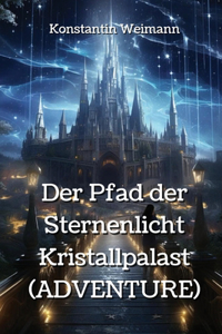 Pfad der Sternenlicht Kristallpalast (ADVENTURE)