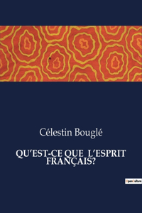 Qu'est-CE Que l'Esprit Français?