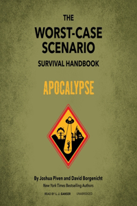 Worst-Case Scenario Survival Handbook: Apocalypse