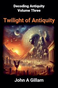 Twilight of Antiquity