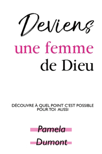 Deviens une femme de Dieu