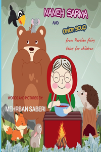 Naneh Sarma and Onion Soup