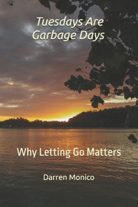 Tuesdays Are Garbage Days