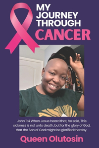 My Journey Through Cancer