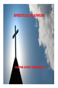 End-Time Spiritual Deafness