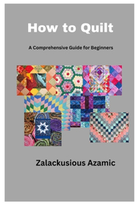 How to Quilt