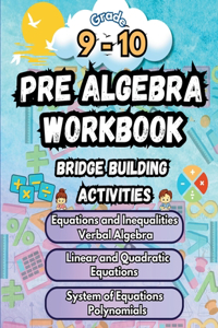 Summer Math Pre Algebra Workbook Grade 9-10 Bridge Building Activities