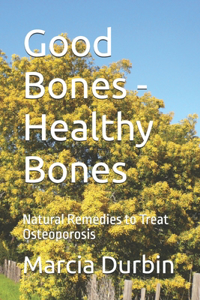 Good Bones - Healthy Bones