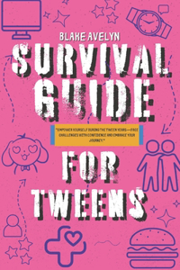 Survival Guide For Tweens