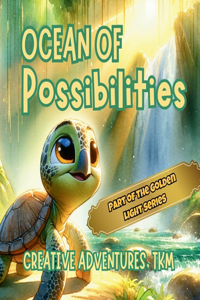 Ocean of Possibilities