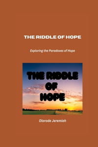 Riddle of Hope