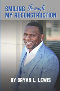 Smiling Through My Reconstruction