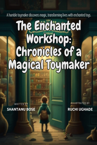 Enchanted Workshop: Chronicles of a Magical Toymaker