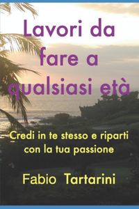 Lavori da fare a qualsiasi età