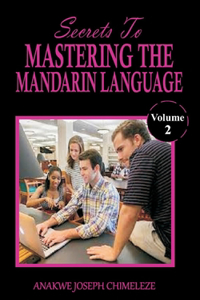 Secrets to mastering the Mandarin Language