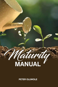 Maturity Manual