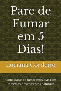 Pare de Fumar em 5 Dias!