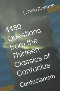 4480 Questions from the Thirteen Classics of Confucius