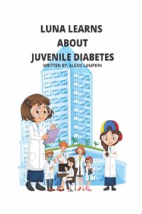 Luna Learns About Juvenile Diabetes