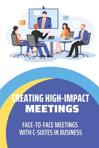 Creating High-Impact Meetings