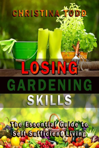 Losing Gardening Skills