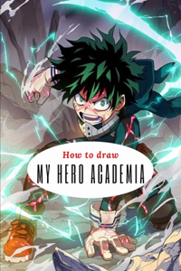 How to draw MY HERO ACADEMIA