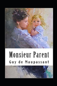 Monsieur Parent Annoté