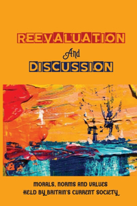 Reevaluation And Discussion