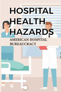 Hospital Health Hazards