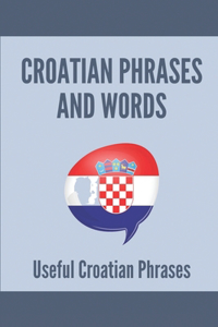Croatian Phrases And Words
