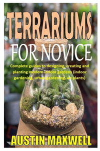Terrariums for Novice