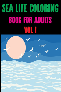 Sea Life Coloring Book for Adults Vol 1