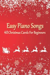 Easy Piano Songs - 40 Christmas Carols For Beginners