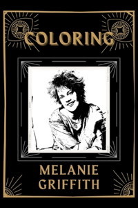 Coloring Melanie Griffith