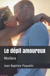 Le dépit amoureux