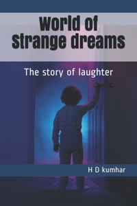 World of Strange dreams